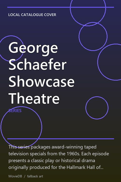 George Schaefer Showcase Theatre poster
