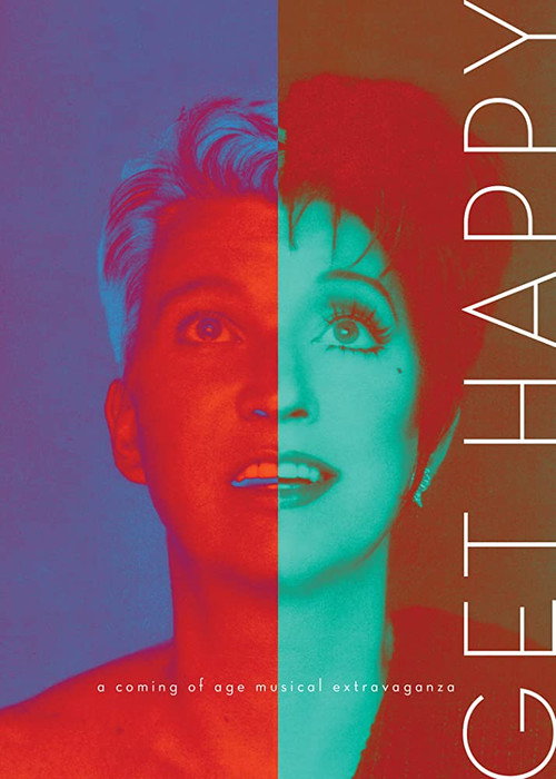 Get Happy: A Coming of Age Musical Extravaganza poster
