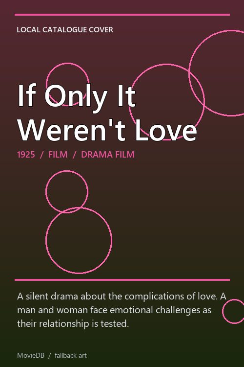 If Only It Weren't Love poster