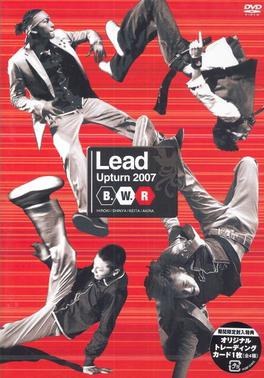 Lead Upturn 2007: B.W.R poster