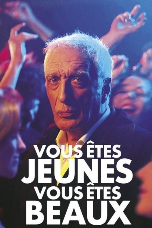 Vous êtes jeunes vous êtes beaux poster