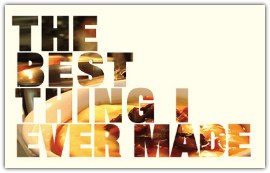 The Best Thing I Ever Made poster
