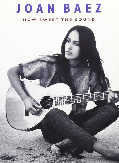 Joan Baez: How Sweet The Sound poster