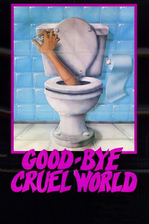 Good-bye, Cruel World poster