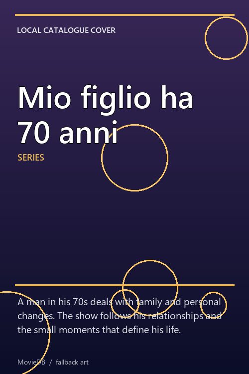 Mio figlio ha 70 anni poster