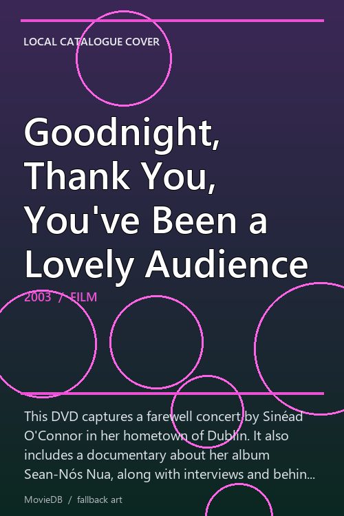 Goodnight, Thank You, You've Been a Lovely Audience poster