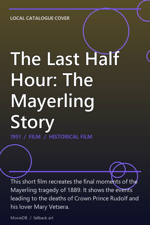 The Last Half Hour: The Mayerling Story poster