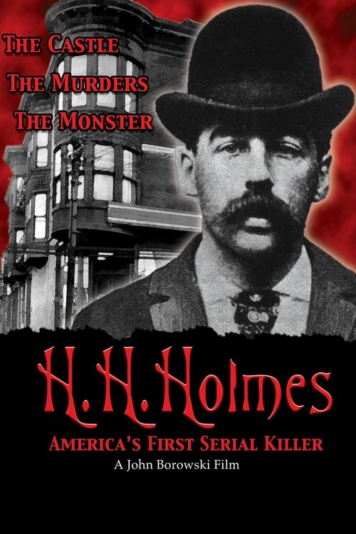 H. H. Holmes: America's First Serial Killer poster