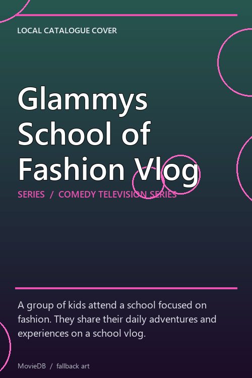 Glammys School of Fashion Vlog poster