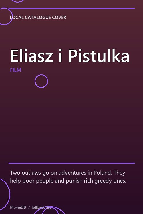 Eliasz i Pistulka poster