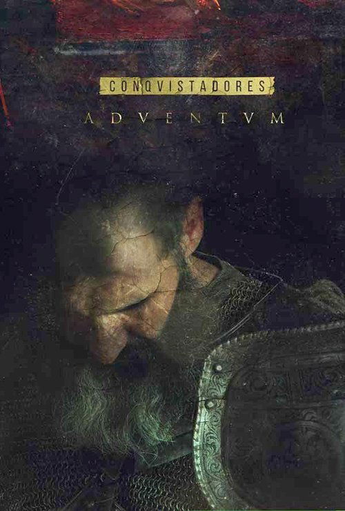 Conquistadores: Adventvm poster