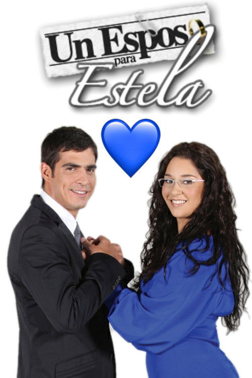 Un Esposo para Estela poster