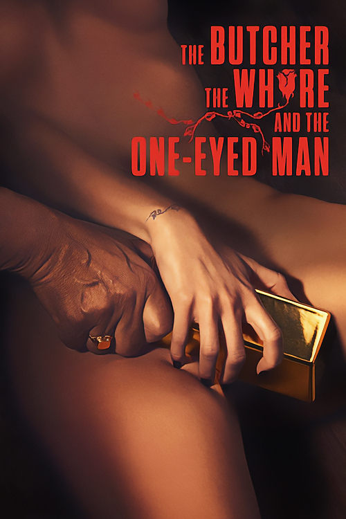 The Butcher, the Whore and the One-Eyed Man poster