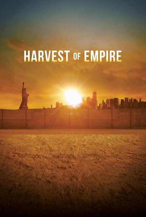 Harvest of Empire: A History of Latinos in America poster