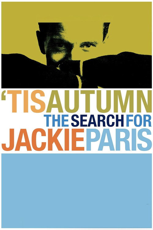 ’Tis Autumn: The Search for Jackie Paris poster
