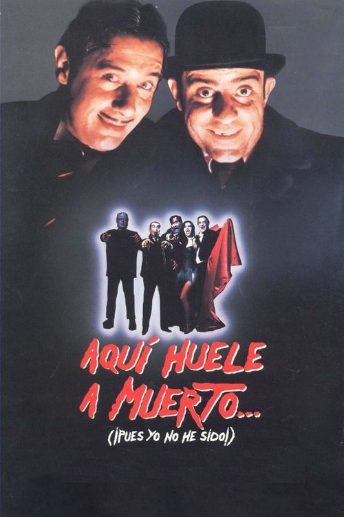 Aquí huele a muerto... (¡pues yo no he sido!) poster