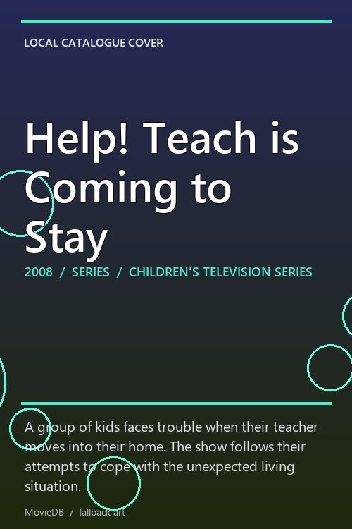 Help! Teach is Coming to Stay poster