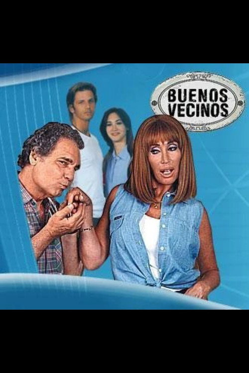 Buenos vecinos poster