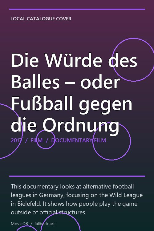 Die Würde des Balles – oder Fußball gegen die Ordnung poster