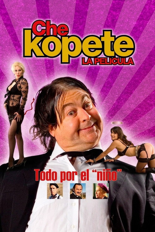 Che Kopete: La Pelicula poster