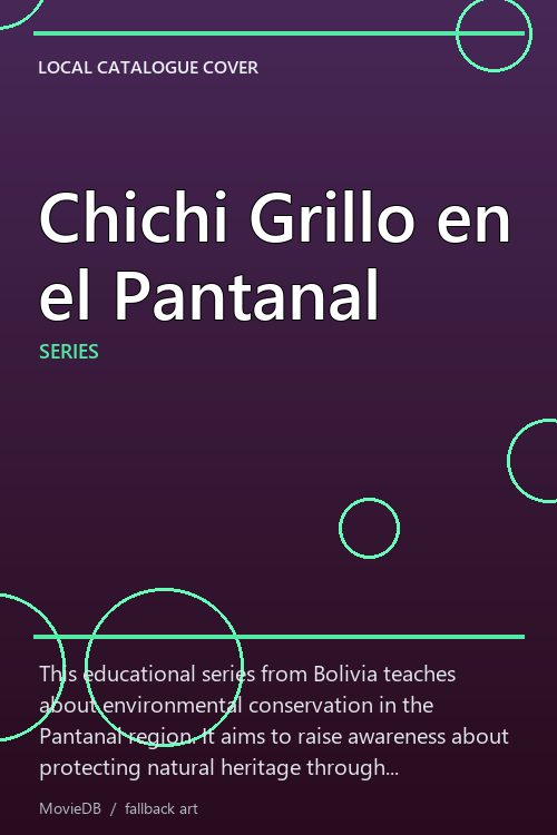 Chichi Grillo en el Pantanal poster
