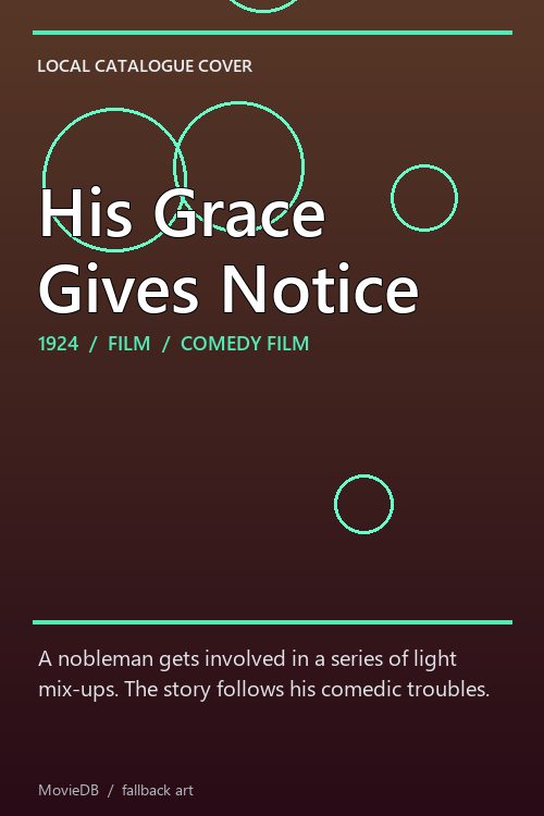 His Grace Gives Notice poster