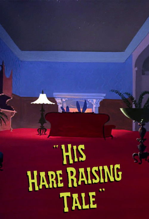 His Hare-Raising Tale poster