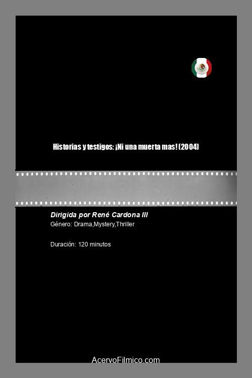 Historias y testigos: ¡Ni una muerta más! poster