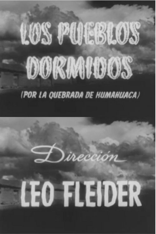 Los pueblos dormidos (por la Quebrada de Humahuaca) poster