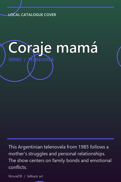 Coraje mamá poster