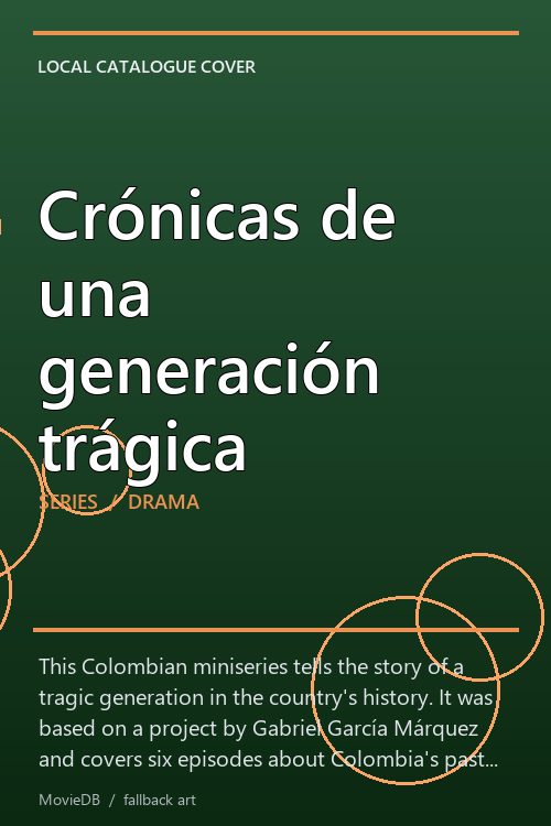Crónicas de una generación trágica poster