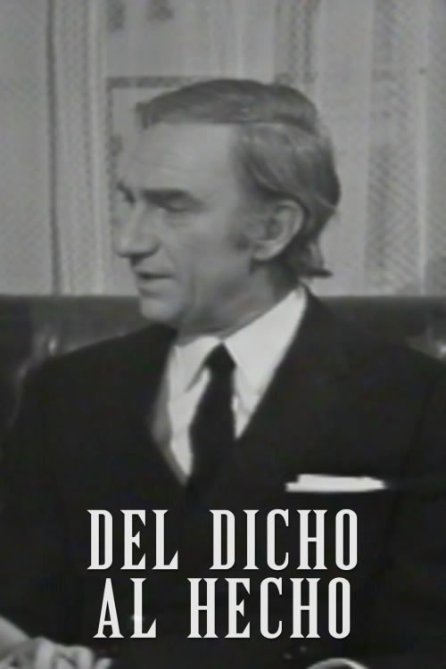 Del dicho al hecho poster