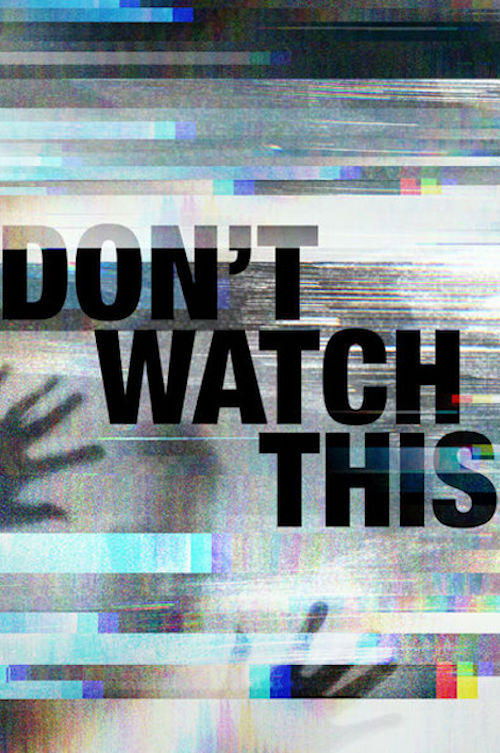 Don't Watch This poster