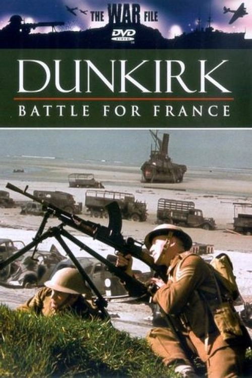 Dunkirk: The Battle for France poster