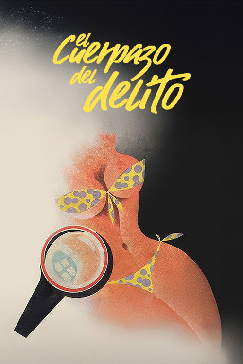 El Cuerpo del Delito poster