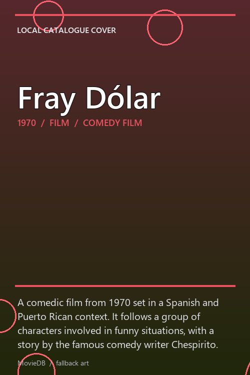 Fray Dólar poster