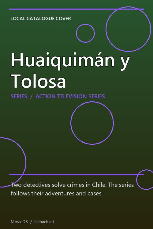 Huaiquimán y Tolosa poster