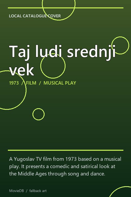 Taj ludi srednji vek poster