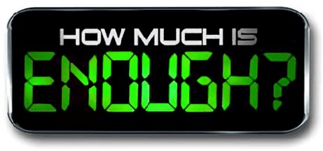 How Much Is Enough? poster