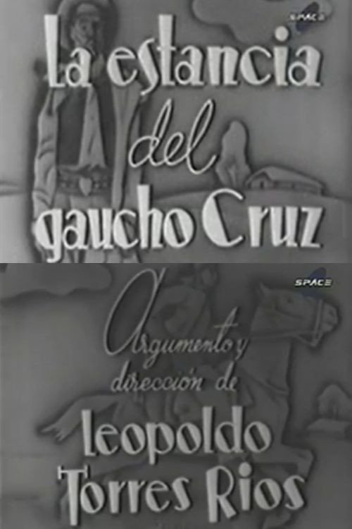 La Estancia de gaucho Cruz poster