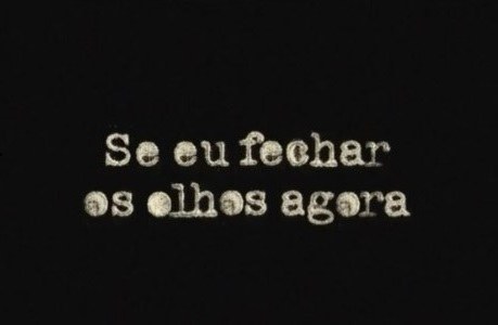 Se Eu Fechar os Olhos Agora poster