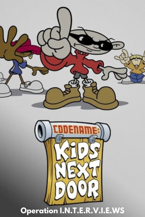 Codename: Kids Next Door: Operation: I.N.T.E.R.V.I.E.W.S. poster