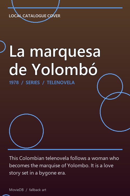 La marquesa de Yolombó poster
