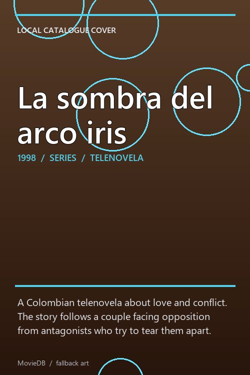 La sombra del arco iris poster