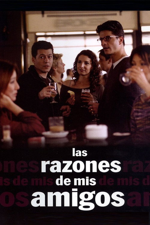 Friends Have Reasons poster