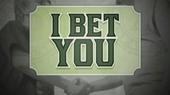 I Bet You poster