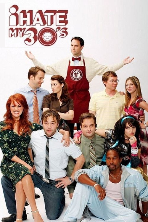I Hate My 30's poster