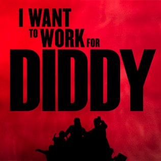 I Want to Work for Diddy poster