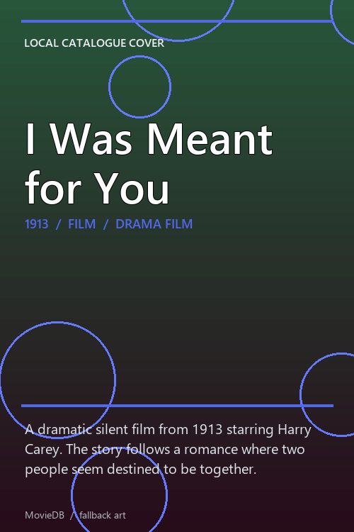 I Was Meant for You poster