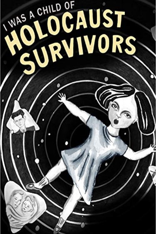 I Was a Child of Holocaust Survivors poster